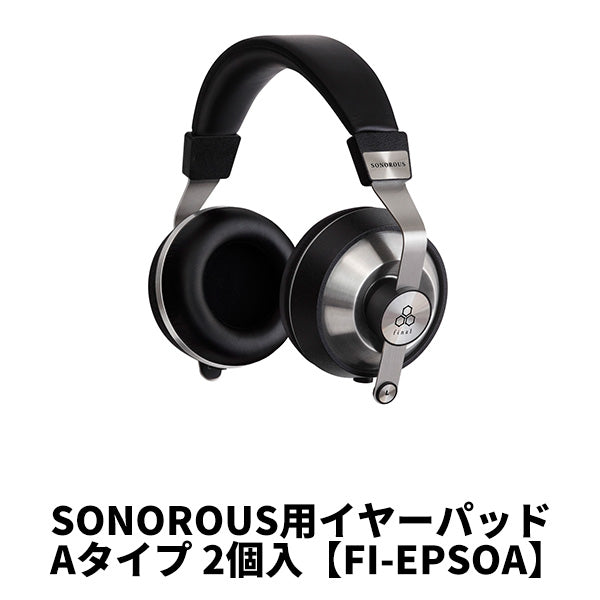 SONOROUS用イヤーパッド Aタイプ【FI-EPSOA】